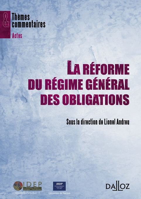 Couverture : La réforme du régime général des obligations (dir. L. Andreu)