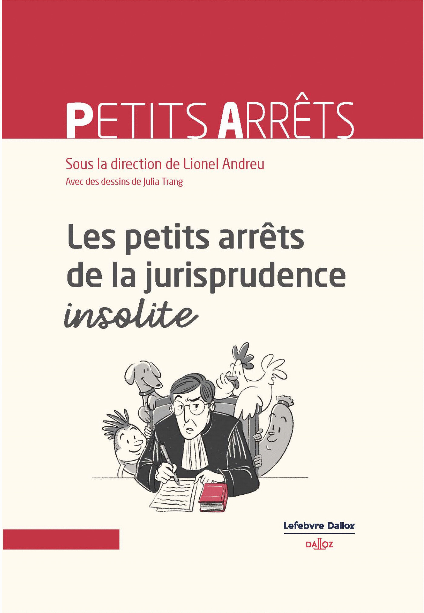 Couverture : Les petits arrêts de la jurisprudence insolite (dir. L. Andreu)