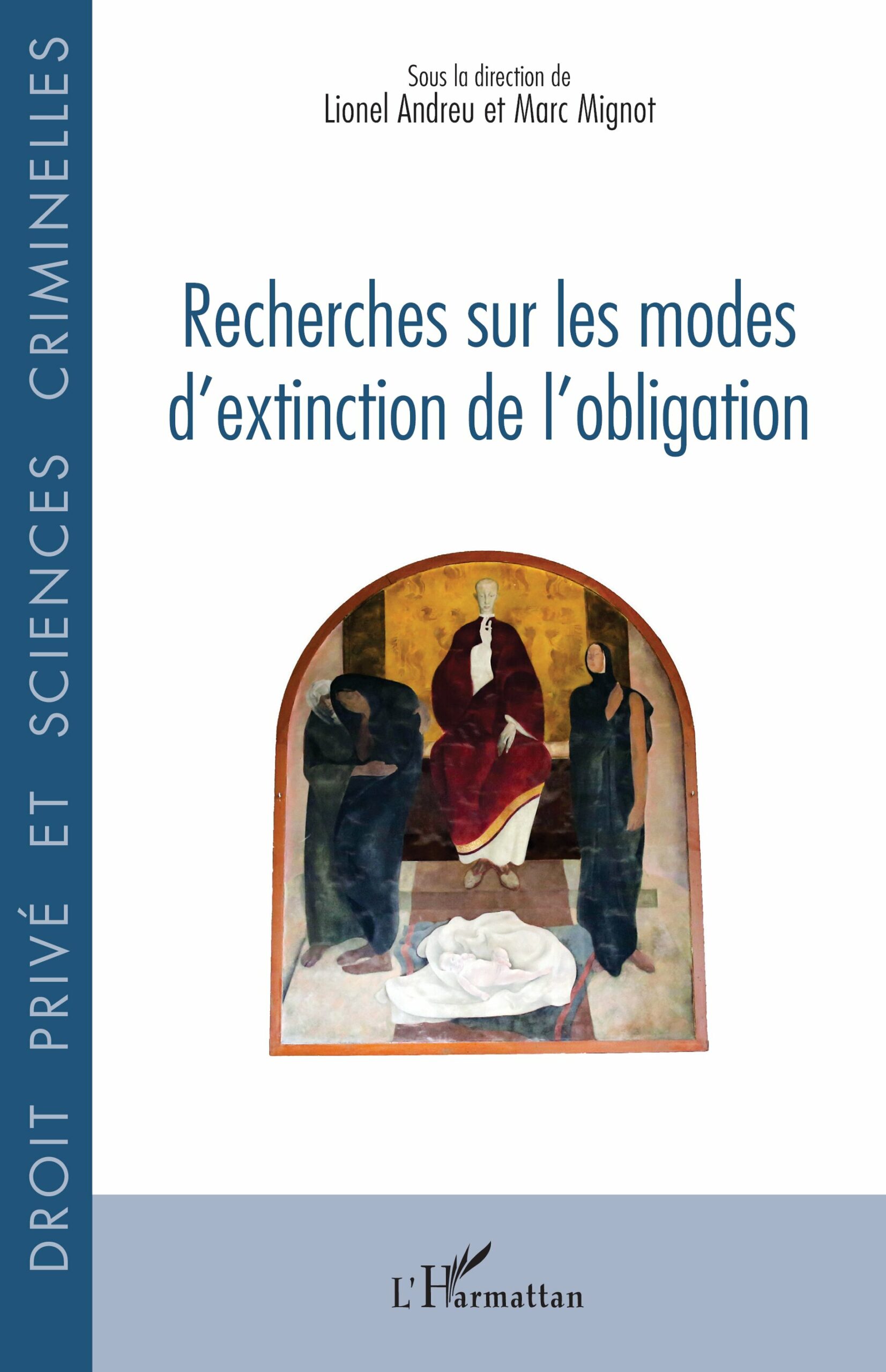 Couverture : Recherches sur les modes d’extinction de l’obligation (dir. L. Andreu et M. Mignot)